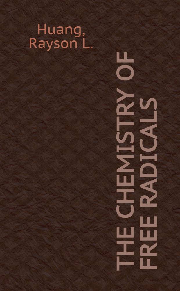 The chemistry of free radicals