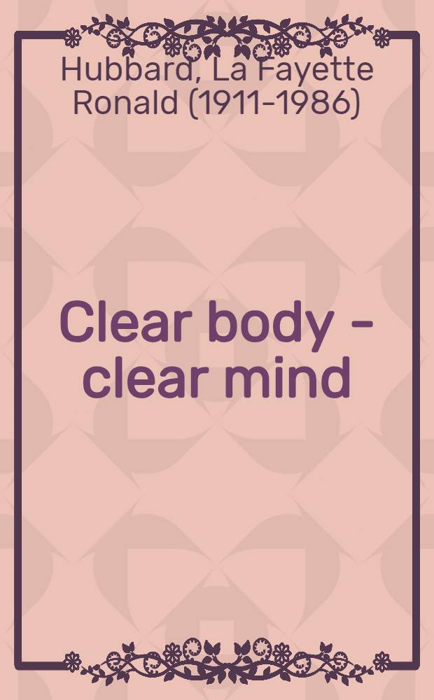 Clear body - clear mind : The effective purification progr