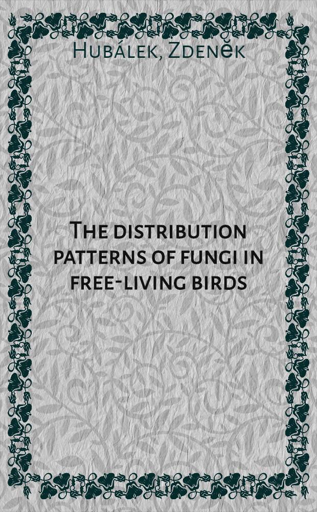 The distribution patterns of fungi in free-living birds