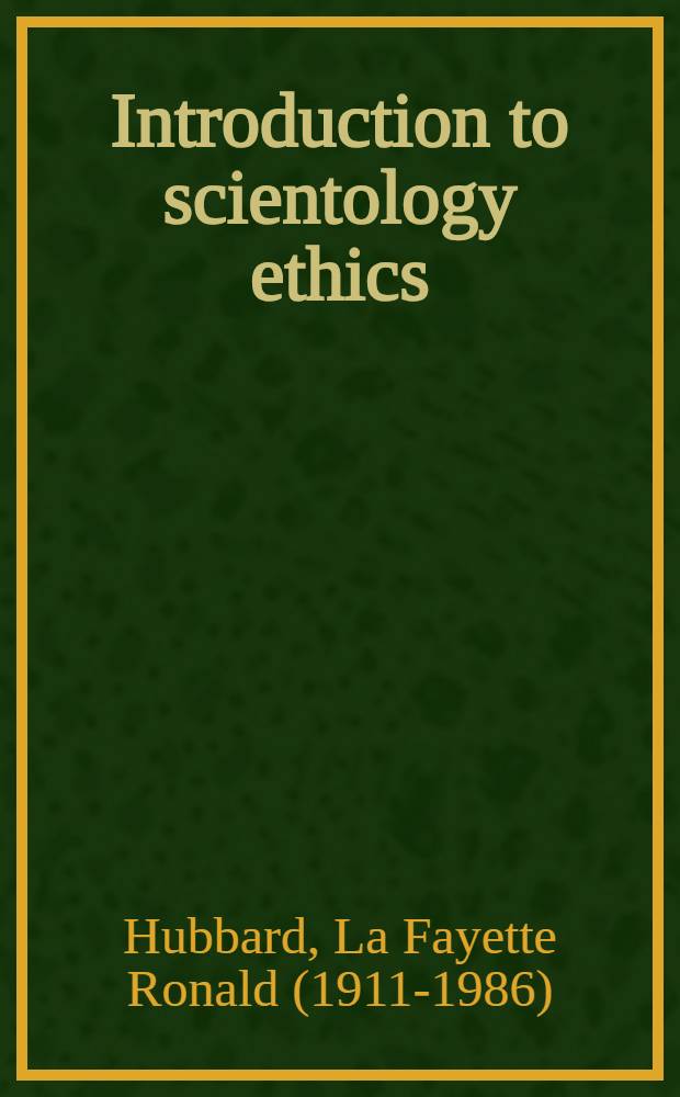 Introduction to scientology ethics