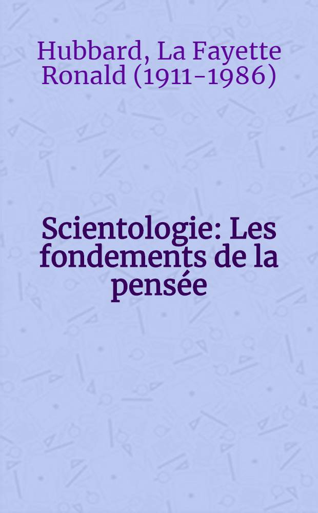 Scientologie : Les fondements de la pensée