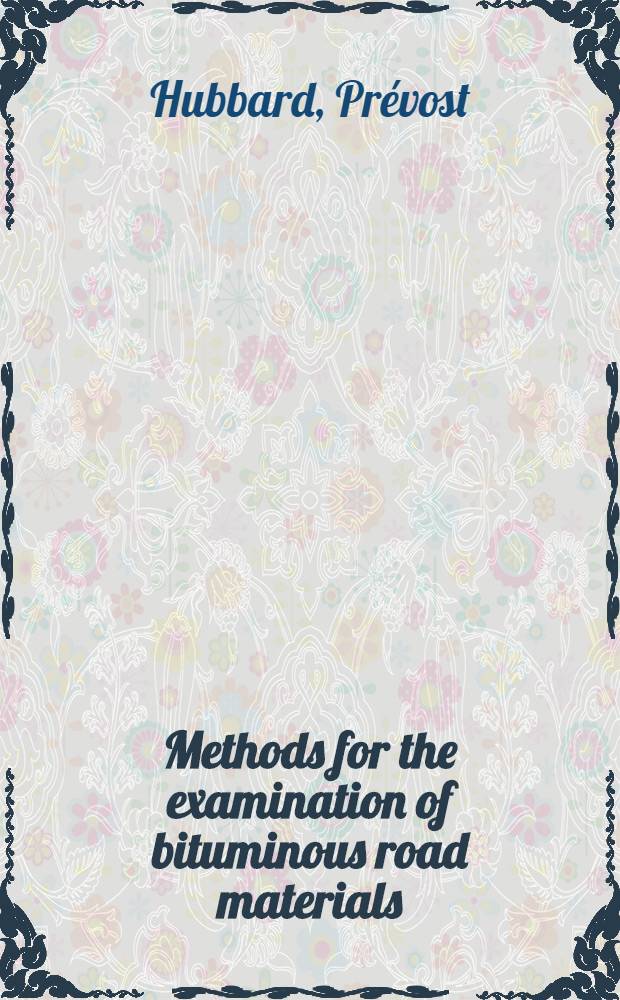 Methods for the examination of bituminous road materials