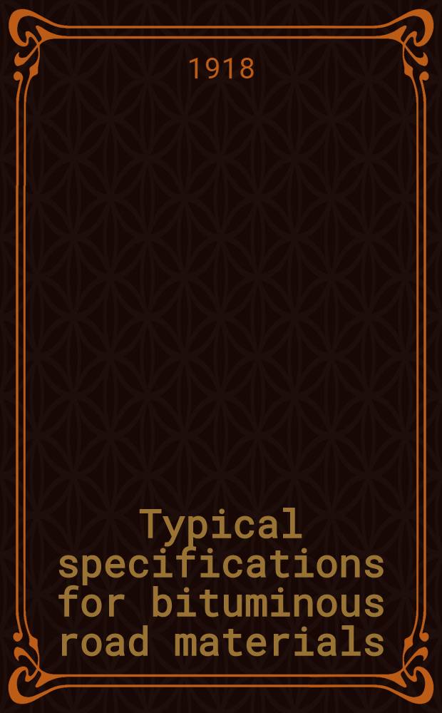 Typical specifications for bituminous road materials