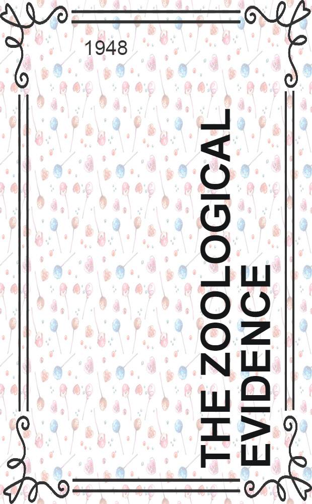 The Zoological evidence