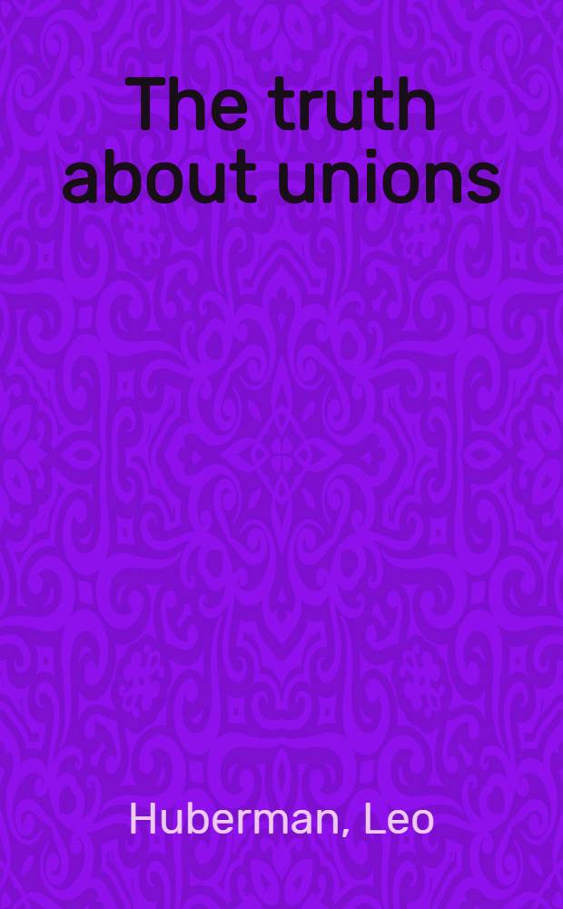 The truth about unions