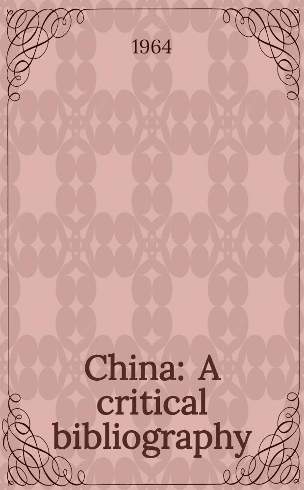 China : A critical bibliography
