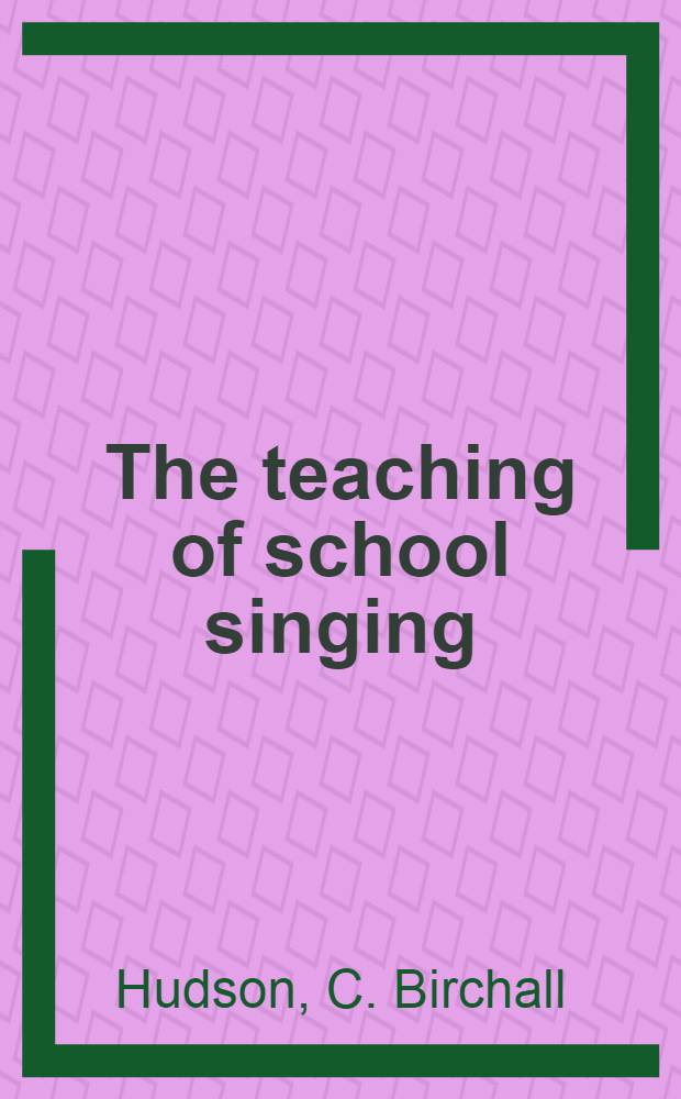 The teaching of school singing