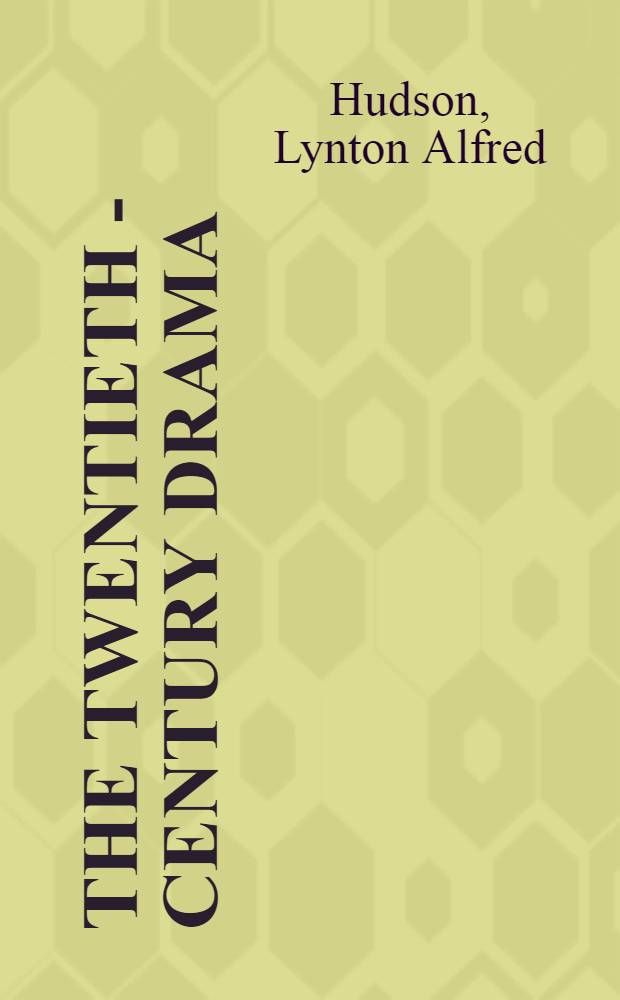 The Twentieth - century drama