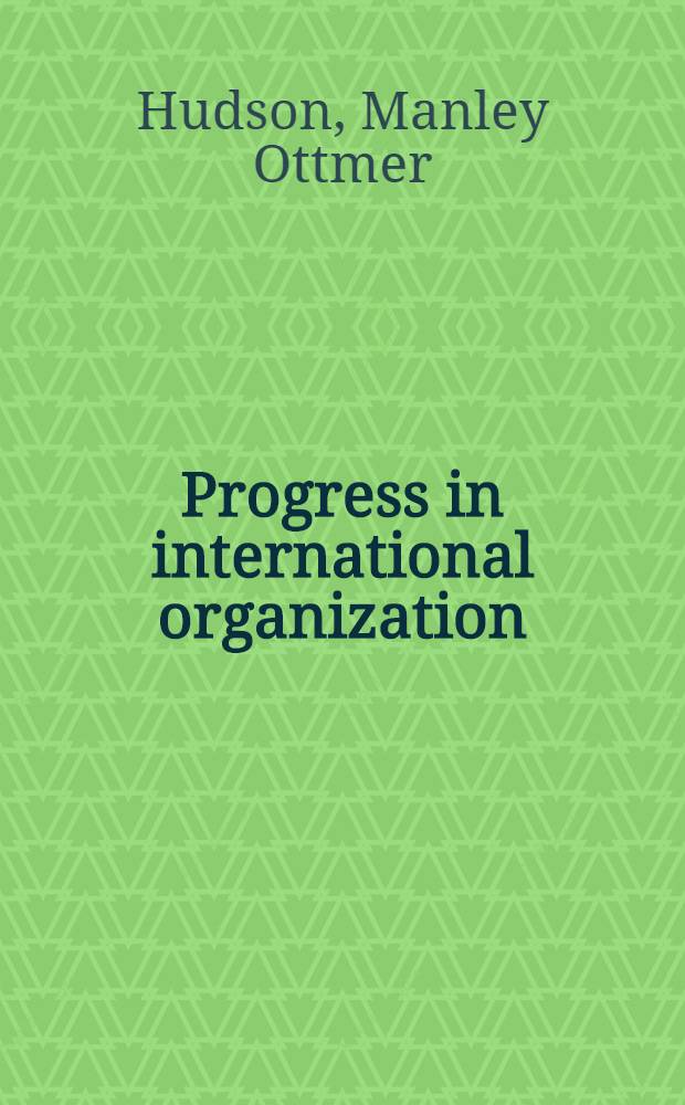 Progress in international organization