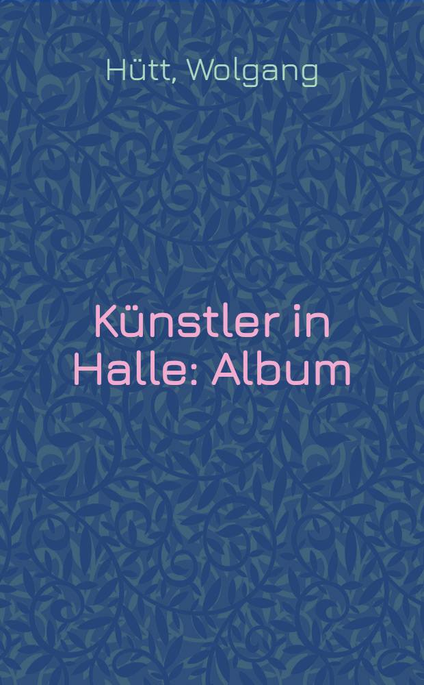 Künstler in Halle : Album