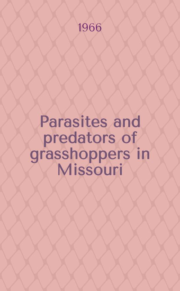 Parasites and predators of grasshoppers in Missouri