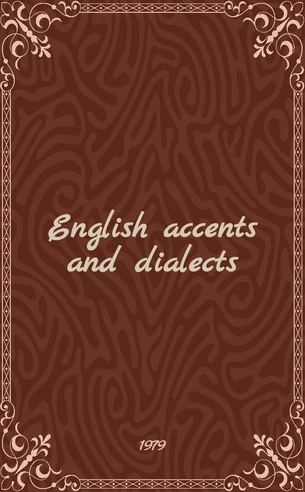 English accents and dialects : An introd. to social a. regional varieties of Brit. Engl