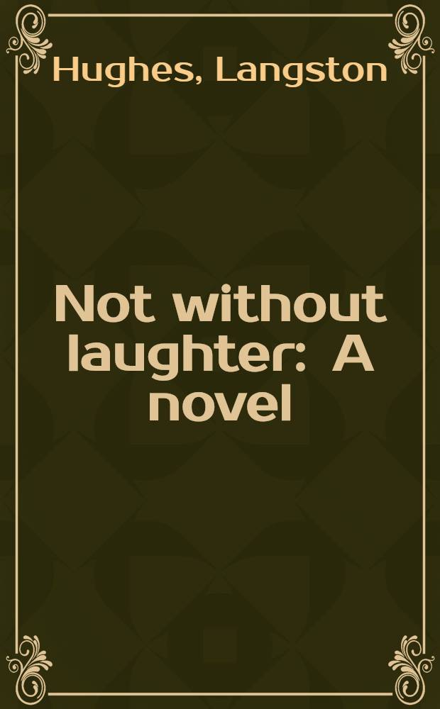 Not without laughter : A novel