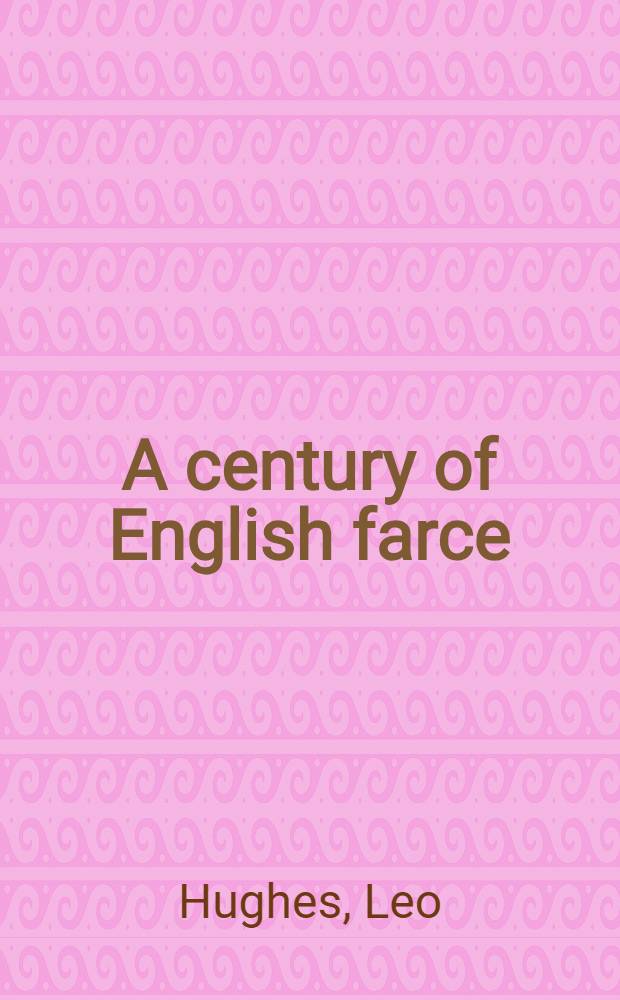 A century of English farce