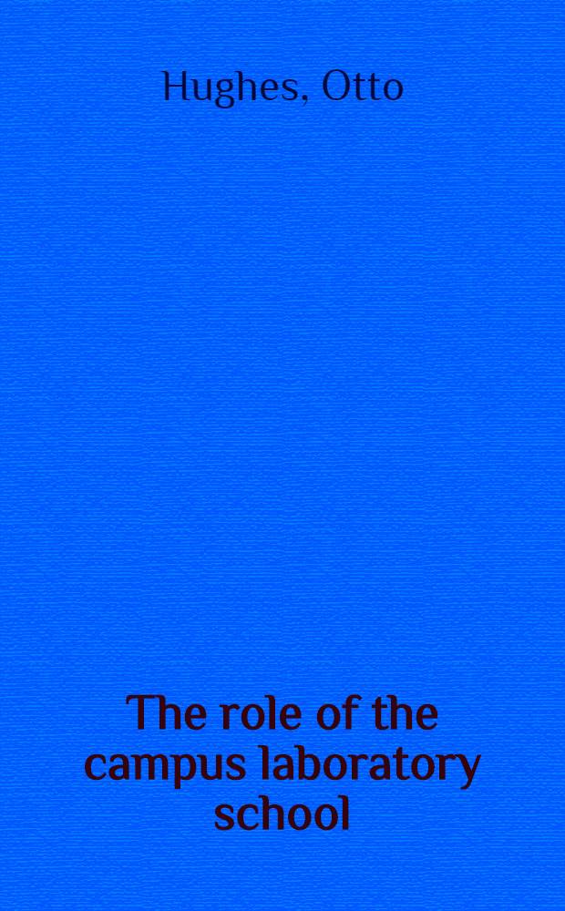 The role of the campus laboratory school