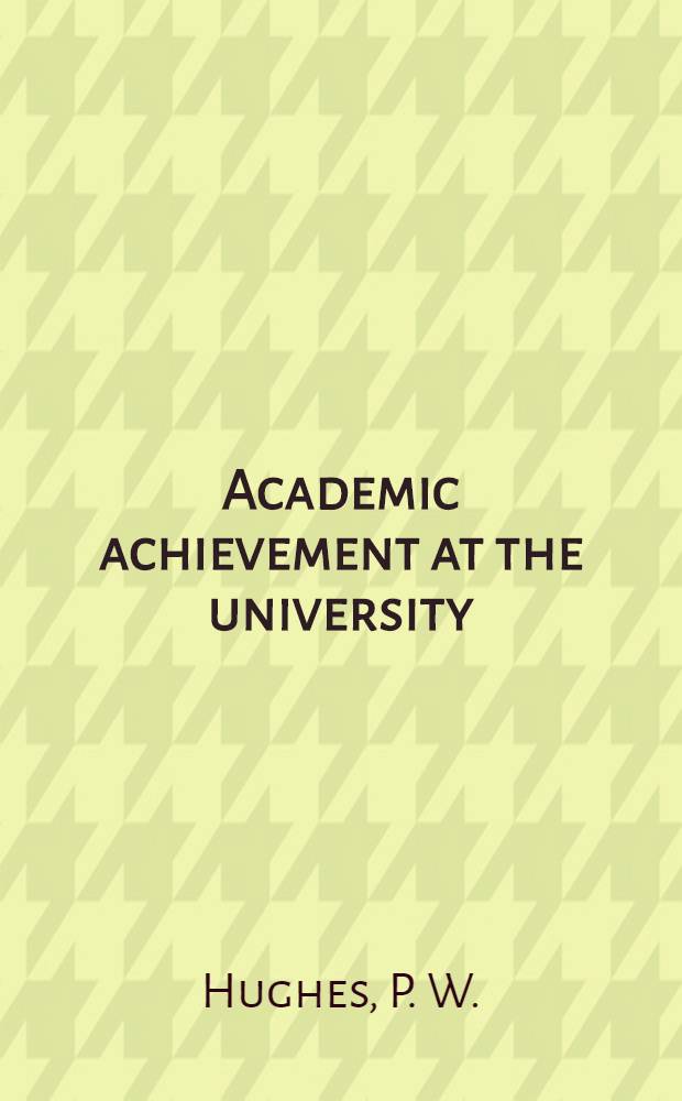 Academic achievement at the university : An analysis of factors related to success