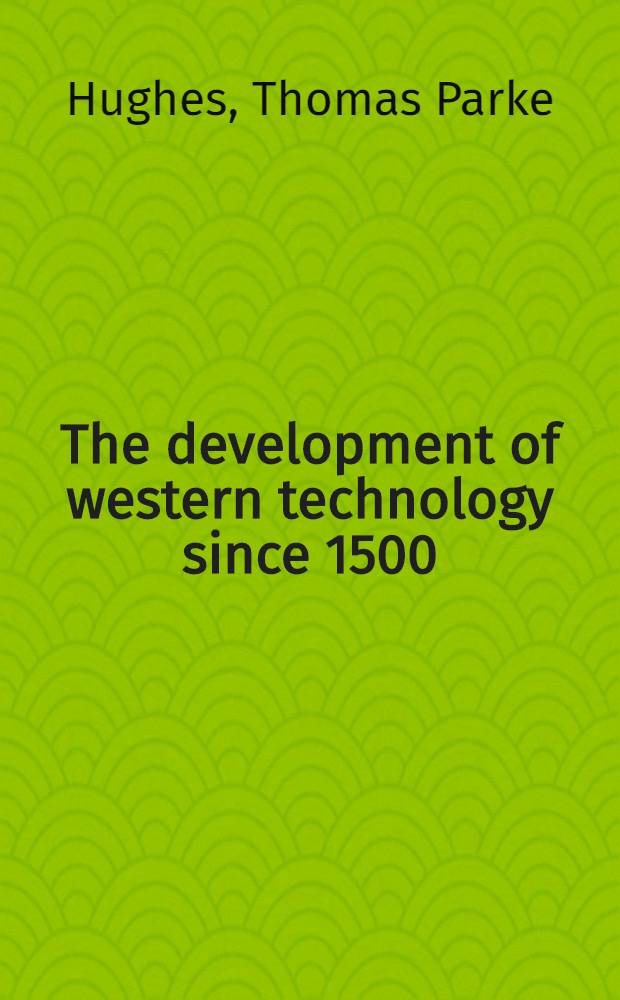 The development of western technology since 1500