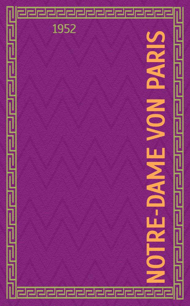 Notre-Dame von Paris : Roman