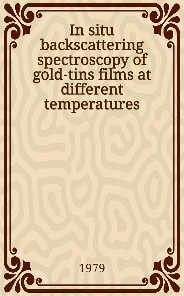 In situ backscattering spectroscopy of gold-tins films at different temperatures