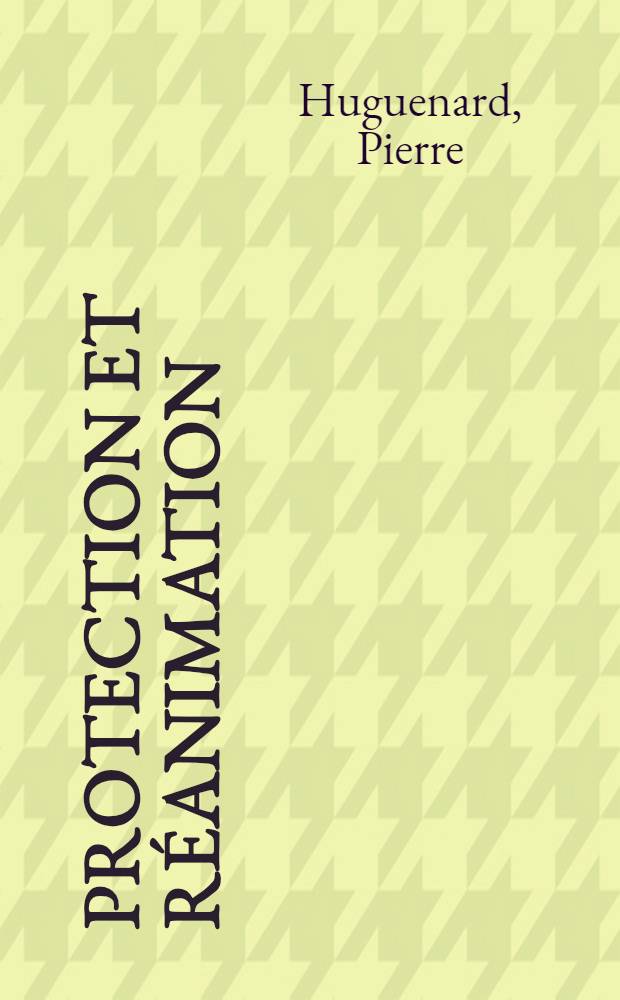 Protection et r&eacute;animation : Pr&eacute;vention du syndrome r&eacute;actionnel