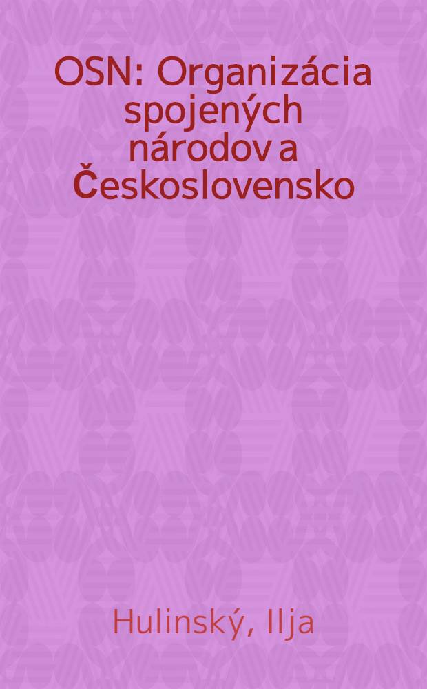 OSN: Organiz&aacute;cia spojen&yacute;ch n&aacute;rodov a Československo