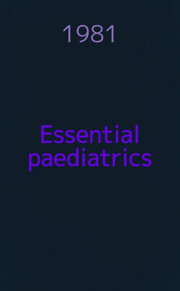 Essential paediatrics