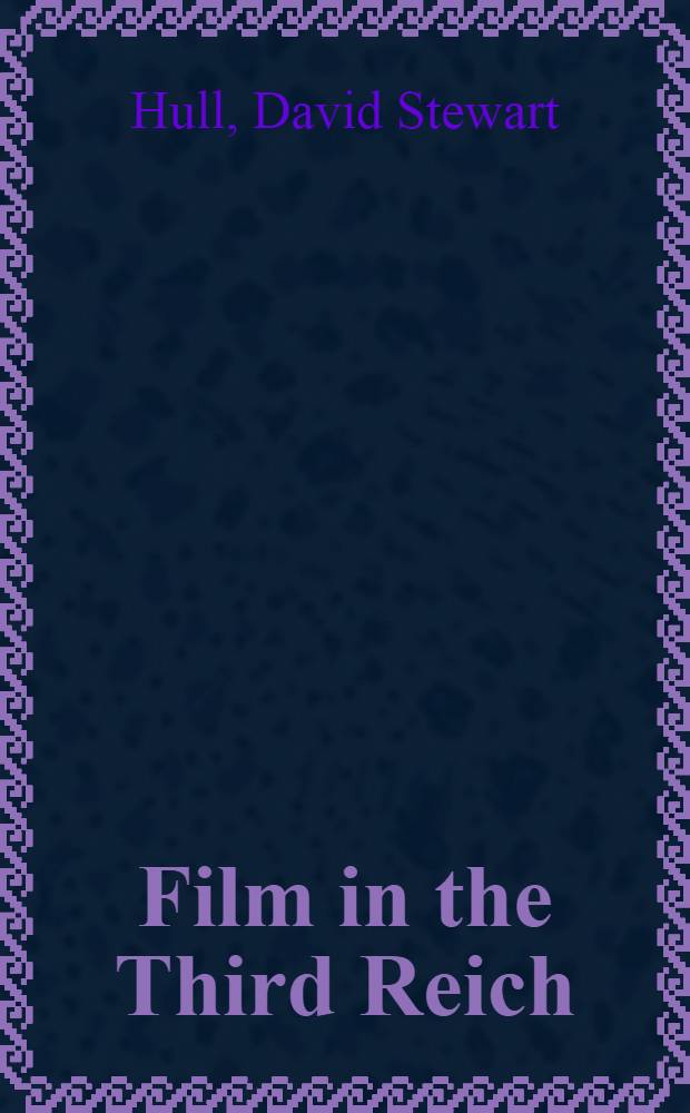 Film in the Third Reich : A study of the German cinema, 1933-1945