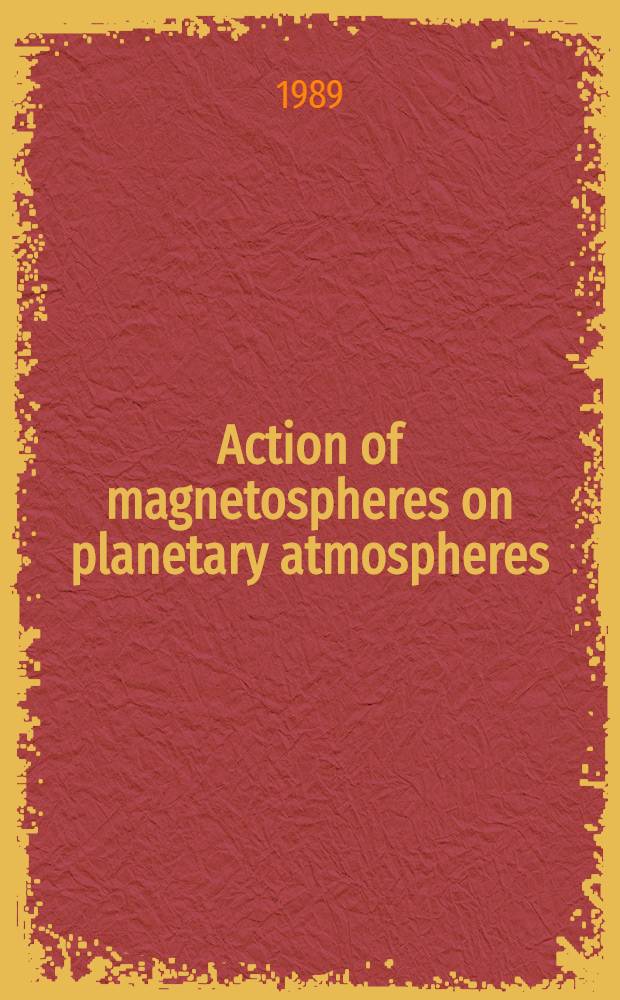 Action of magnetospheres on planetary atmospheres