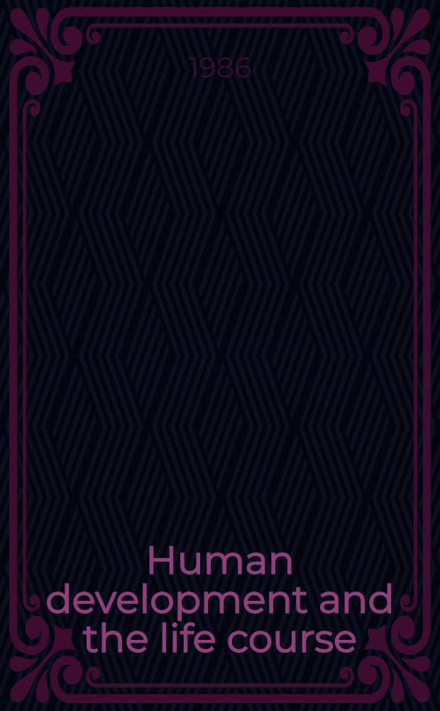 Human development and the life course : Multidisciplinary perspectives