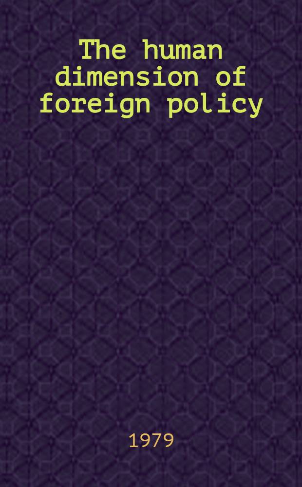 The human dimension of foreign policy : An American perspective
