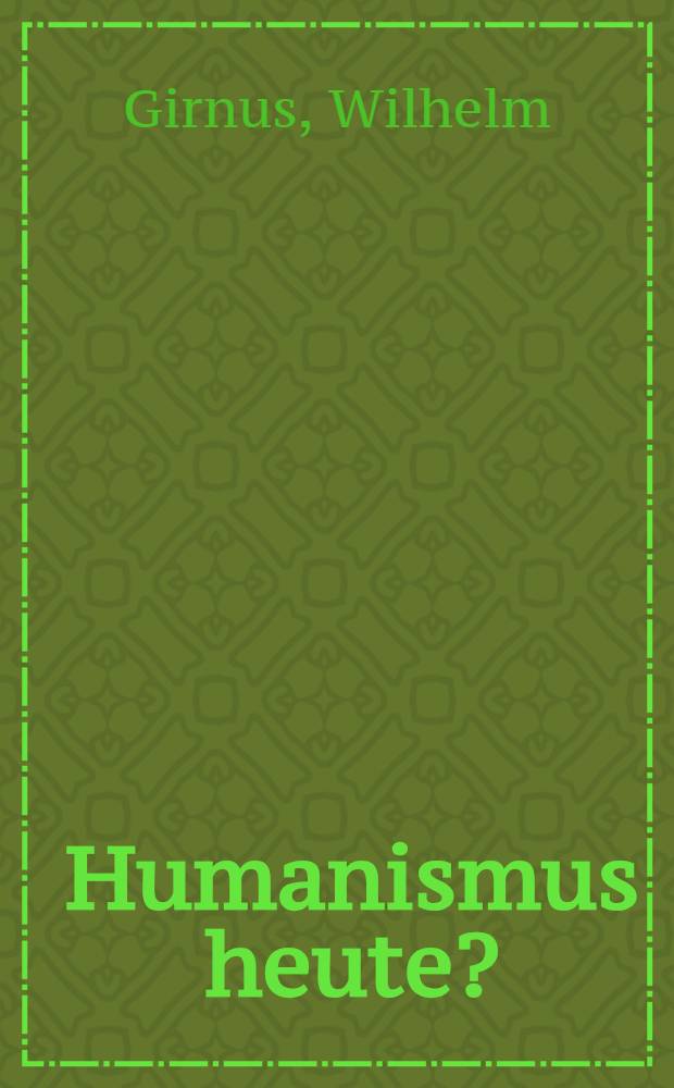 Humanismus heute?