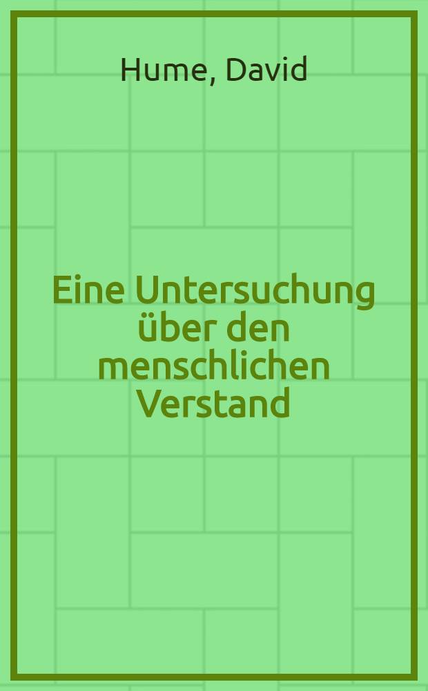 Eine Untersuchung &uuml;ber den menschlichen Verstand
