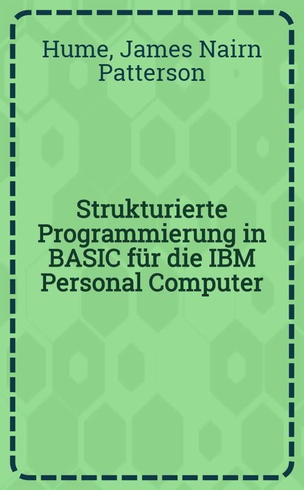 Strukturierte Programmierung in BASIC für die IBM Personal Computer