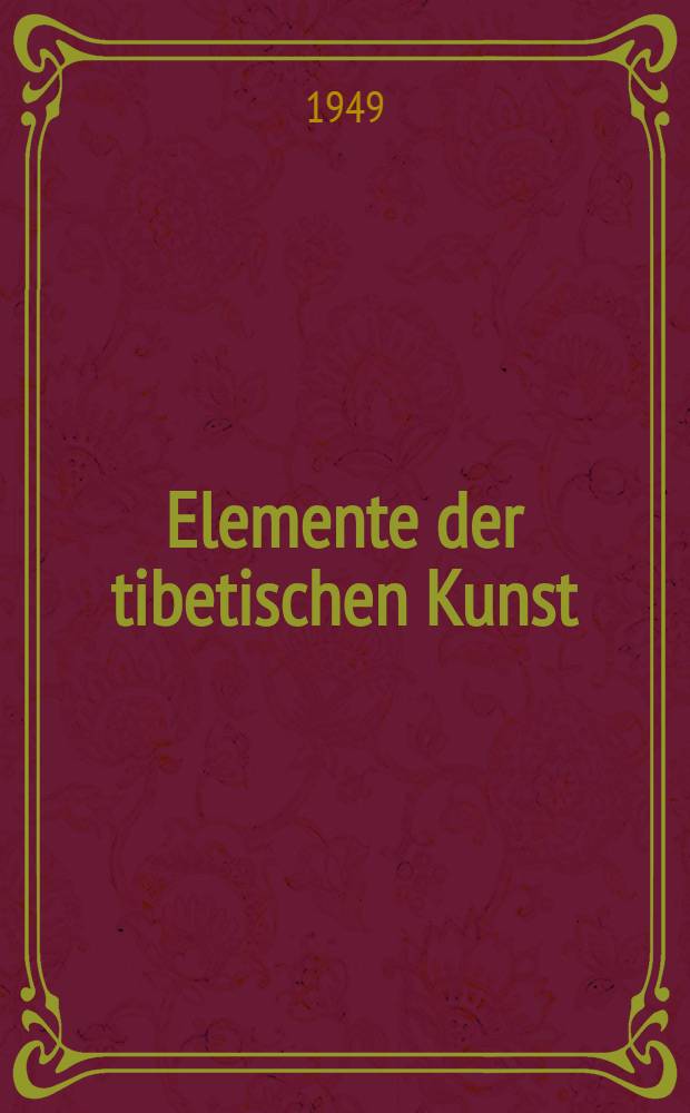 Elemente der tibetischen Kunst