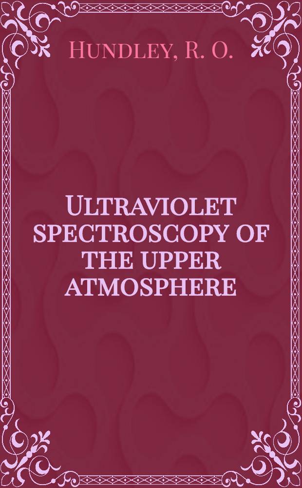 Ultraviolet spectroscopy of the upper atmosphere