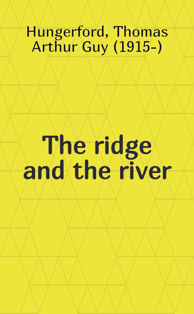 The ridge and the river : A novel
