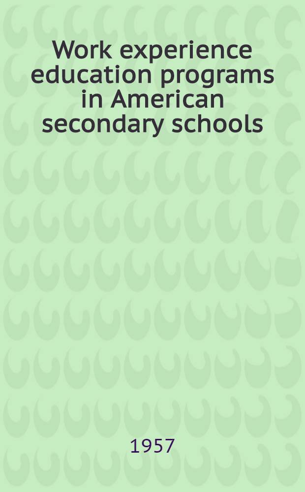 Work experience education programs in American secondary schools