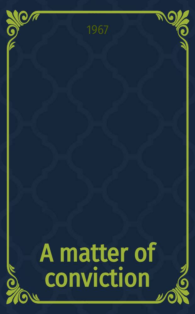 A matter of conviction : A novel