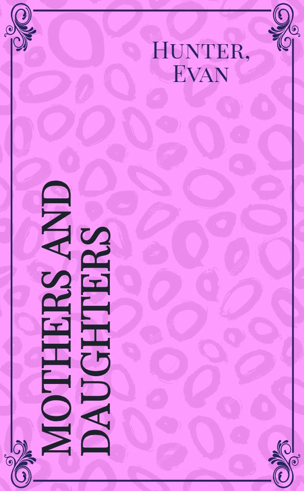 Mothers and daughters : A novel