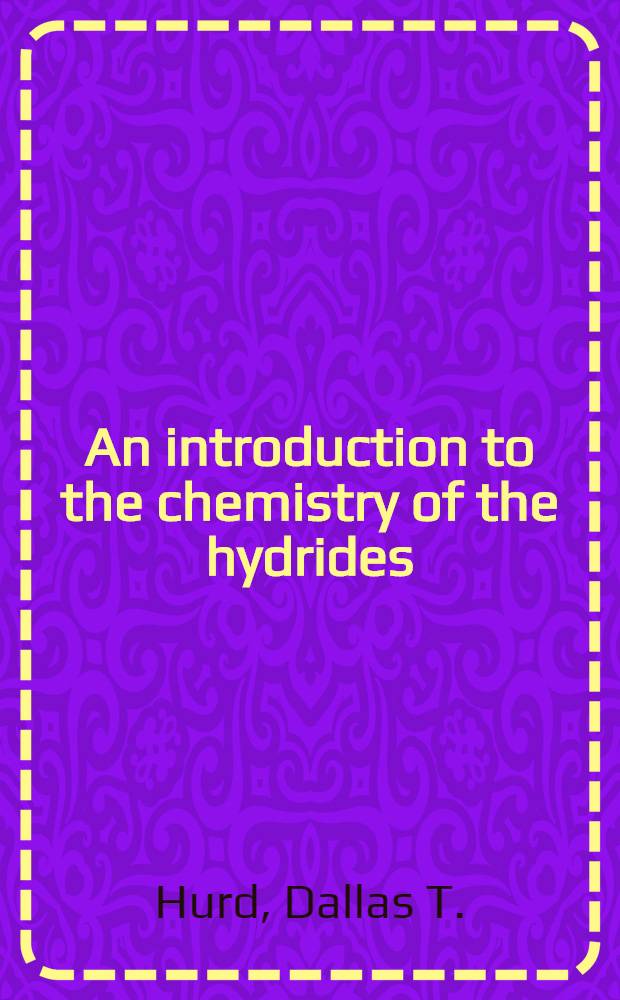 An introduction to the chemistry of the hydrides