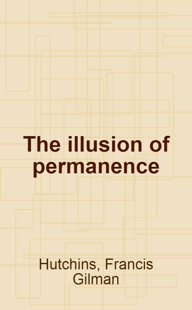 The illusion of permanence : British imperialism in India