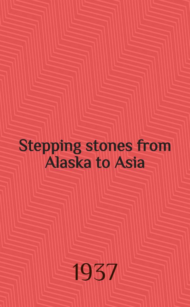 Stepping stones from Alaska to Asia