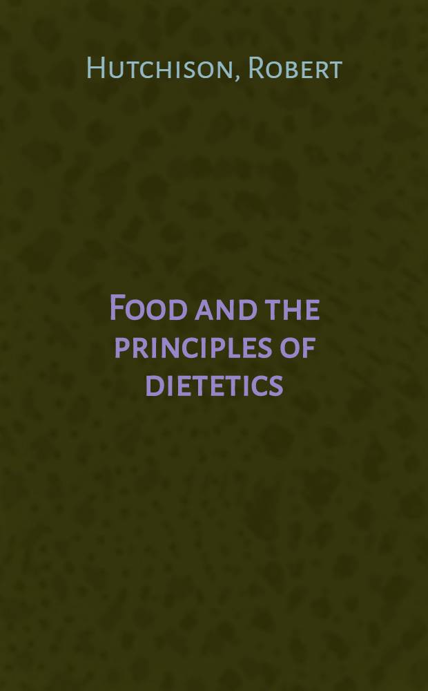 Food and the principles of dietetics
