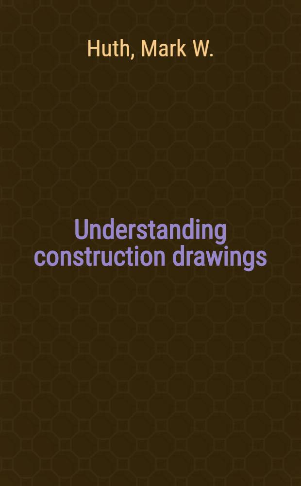 Understanding construction drawings : Single a. multifamily dwellings
