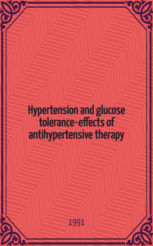 Hypertension and glucose tolerance-effects of antihypertensive therapy