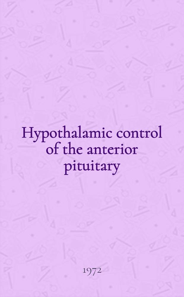 Hypothalamic control of the anterior pituitary : An experimental-morphological study