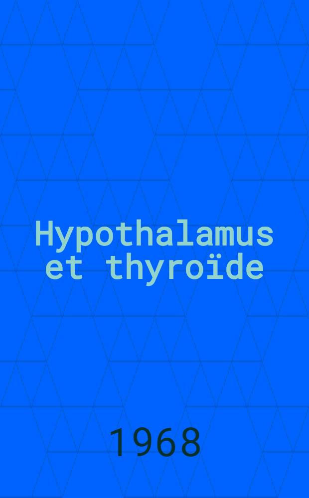 Hypothalamus et thyroïde