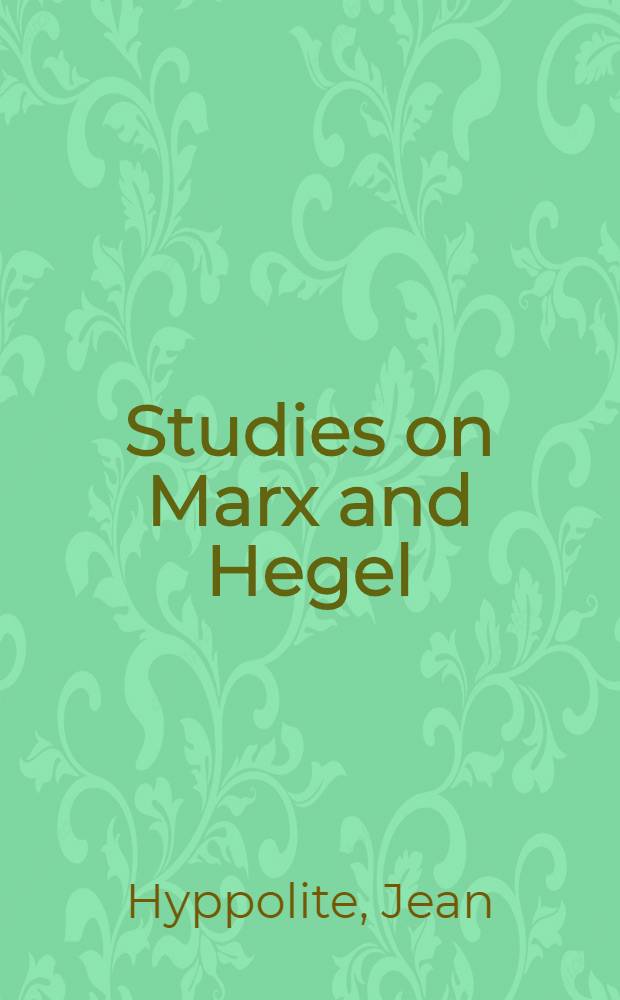Studies on Marx and Hegel