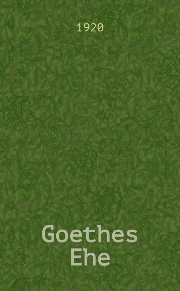 Goethes Ehe