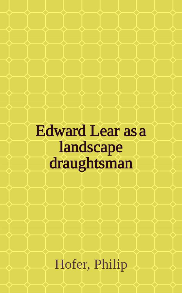 Edward Lear as a landscape draughtsman